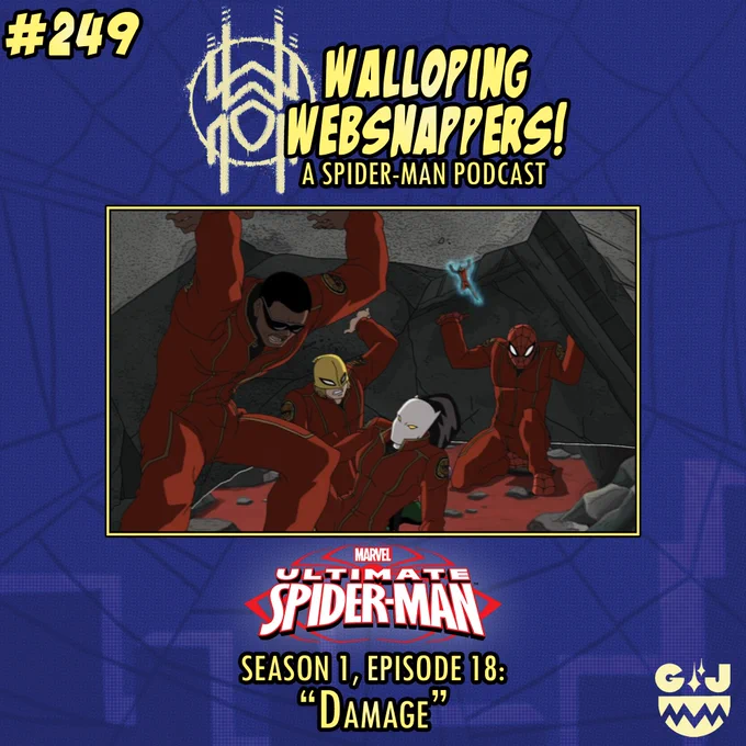 Walloping Websnappers! A Spider-Man Podcast #249

Ultimate Spider-Man
Season 1, Episode 18: "Damage"