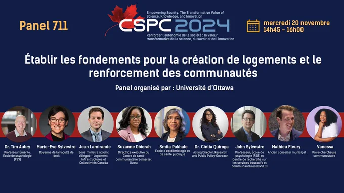 Diapo du panel de l'Université d'Ottawa à CSPC 2024
Tim Aubry, Marie-Ève Sylvestre, Jean LAmirande, Suzanne Obiorah, Smita Pakhale, Cintia Quiroga, John Sylvestre, Mathieu Fleury, Vanessa.
