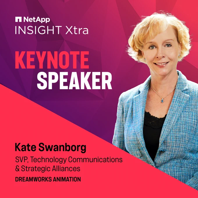 Le 10 décembre, rejoignez-nous ainsi que Kate Swanborg de DreamWorks Animation lors de NetApp INSIGHT Xtra à Paris