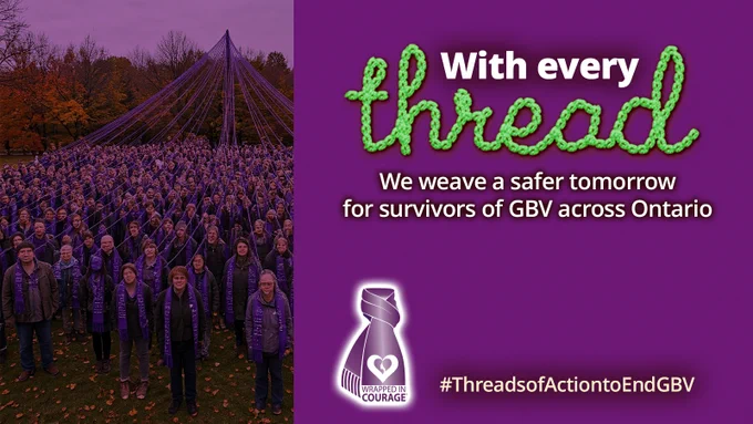 With every thread
We weave a safer tomorrow for survivors of GBV across Ontario
