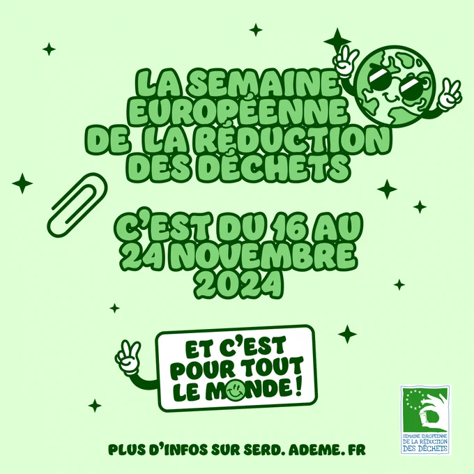 La Semaine européenne de la réduction des déchets, c'est du 18 au 24 novembre, et c'est pour tout le monde !