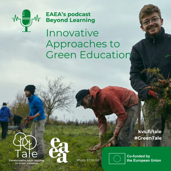 EAEA’s podcast  Beyond Learning
Innovative Approaches to Green Education