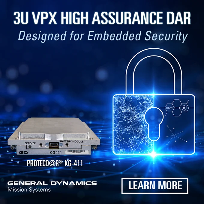 Advertisement for General Dynamics Mission Systems featuring a 3U VPX High Assurance DAR, designed for embedded security, showing an electronic module next to a digital padlock graphic.