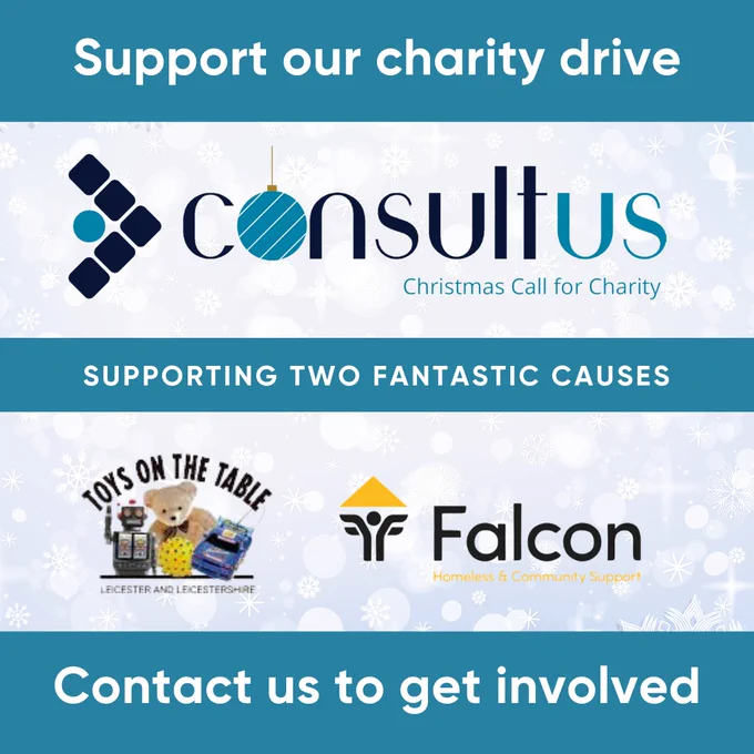 The Consultus Christmas Call for Charity means reaching out for donations that will benefit Toys On The Table and Falcon Support Services. 