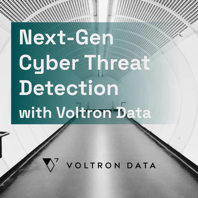 Next-Gen Cyber Threat Detection with Voltron Data