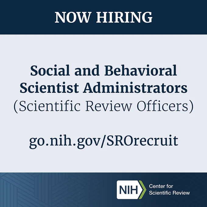 Image reads: Now hiring Social and Behavioral Scientist Administrators (Scientific Review Officers), go.nih.gov/SROrecruit