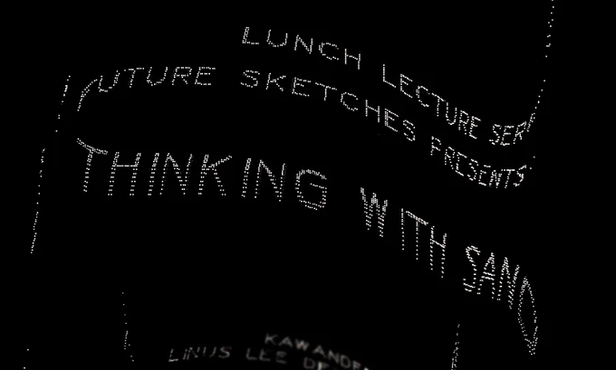 Promotional graphic for "Thinking with Sand," with the words "Lunch Lecture Series: Future Sketches Presents Thinking with Sand" spelled out against a black background in block-print white letters made up of tiny dots, as though printed with grains of sand. 