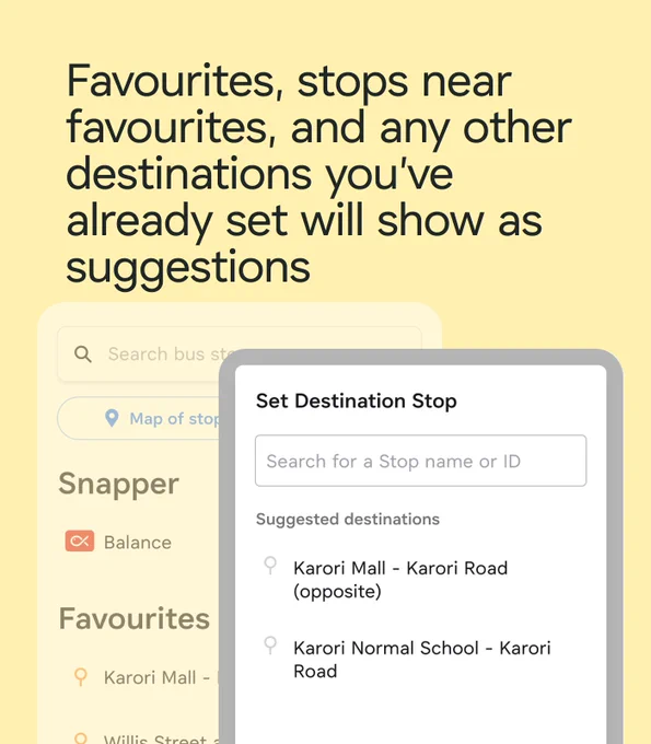 Favourites, stops near favourites, and any other destinations you’ve already set will show as suggestions
