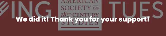 Red cropped banner of ASECS' "Giving Tuesday" campaign with "We did it! Thank you for your support!" text in front of image.