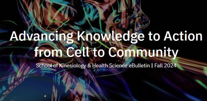 School of Kinesiology and Health Science Fall 2024 eBulletin