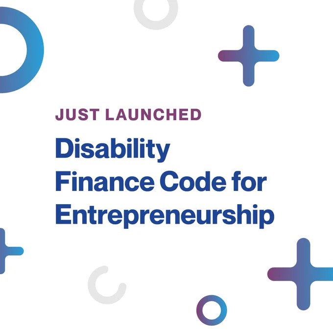 A graphic with a white background featuring circular and cross-shaped design elements in shades of blue and purple. The text reads, “JUST LAUNCHED: Disability Finance Code for Entrepreneurship.” The design is modern and clean, reflecting a professional tone.