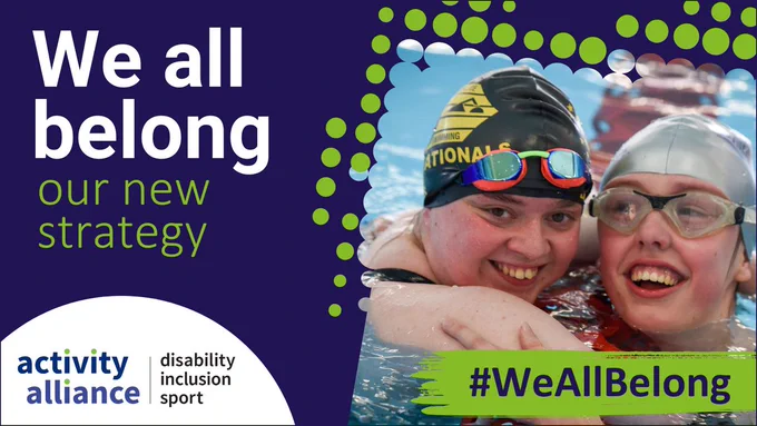 Text on the graphic says: We all belong. Our new strategy. #WeAllBelong. There's also a photo of two girls with cerebral palsy hugging in a swimming pool.