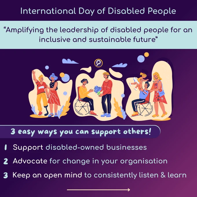 A purple gradient background. Text at the top reads ‘International Day of Disabled People’. Underneath this, the text reads ‘3 easy ways you can support others!’