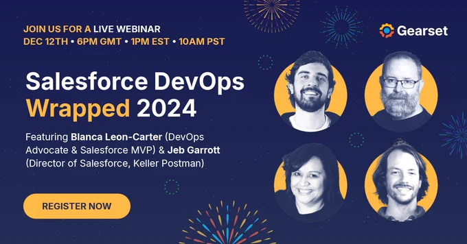 Promo image for Salesforce DevOps Wrapped 2024 : Dec 12th 6pm GMT (1pm EST, 10am PST), featuring Blanca Leon-Carter, Jeb Garrott, Jack McCurdy and Rob Cowell