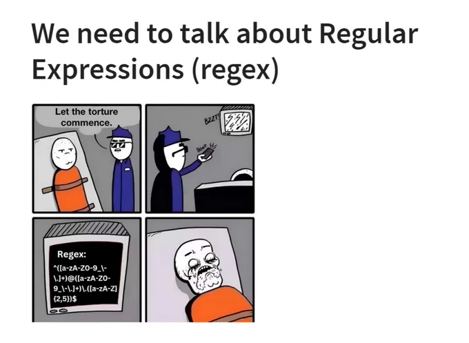 Let the torture commence meme where the screen displays a regex.