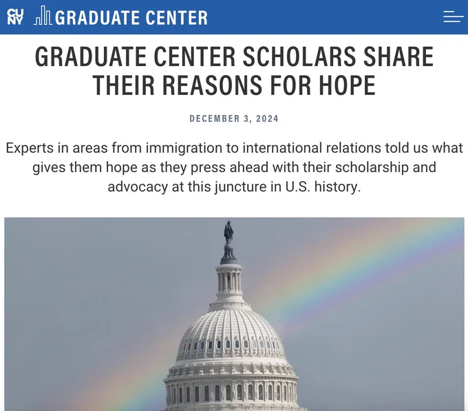 Graduate Center Scholars share their reasons for hope: Experts in areas from immigration to international relations told us what gives them hope as they press ahead with their scholarship and advocacy at this juncture in U.S. history.