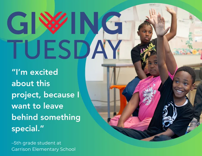 Photo shows excited students raising their hands in a classroom and the quote, "I'm excited about this project because I want to leave behind something special." From a Garrison elementary school student. 