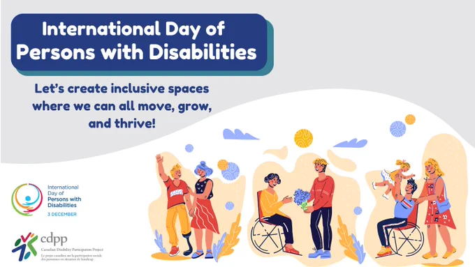 Illustration of diverse people with disabilities engaging in various activities. Text reads, "International Day of Persons with Disabilities: Let's create inclusive spaces where we can all move, grow, and thrive!.