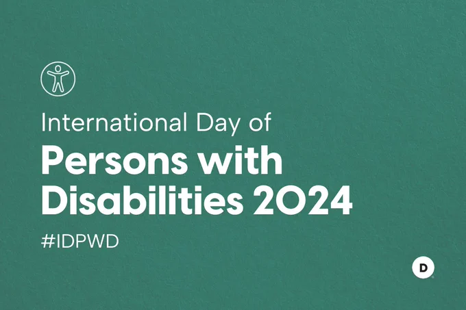 Text reading, "International Day of Persons with Disabilities 2024 #IDPWD"
