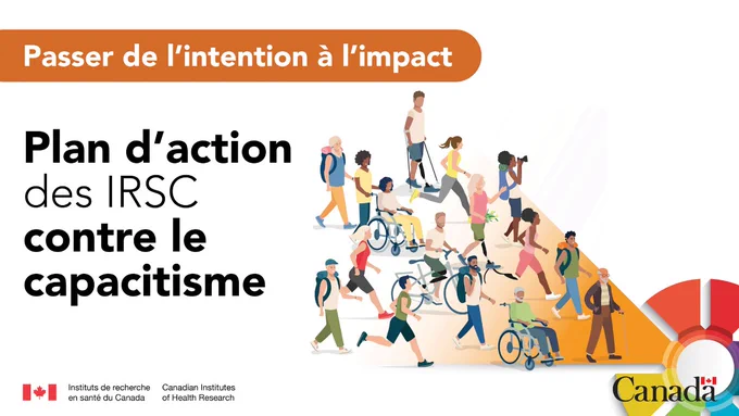 Plan d’action des IRSC contre le capacitisme : passer de l’intention à l’impact