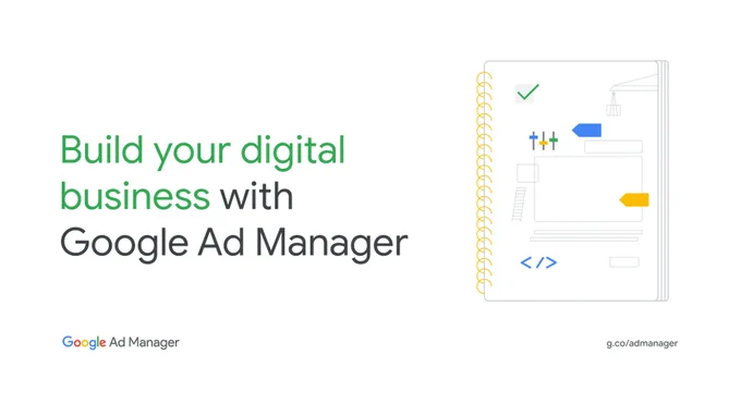 An illustration of a notebook to the right with a checklist representing completed tasks, a crane symbolizing building and code symbols indicating digital development. The text "Build your digital business with Google Ad Manager" is to the left.