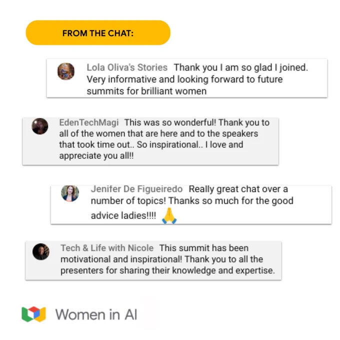 Four positive comments from a Women in AI summit are displayed, praising the informative content, inspiring speakers, and overall experience. The heading "FROM THE CHAT" is above the comments. 
