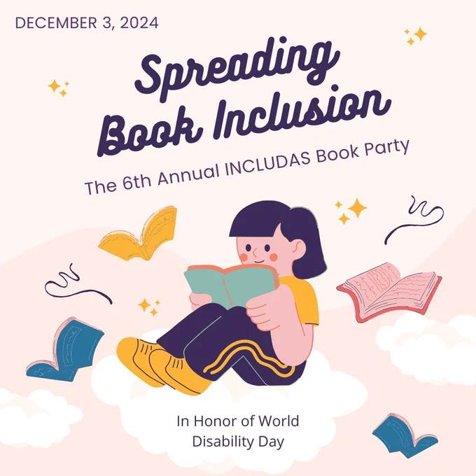 Image of a child reading a book on a cloud. Above text reads, “Spreading Book Inclusion; The 6th Annual INCLUDAS Book Party.” Underneath text reads “In Honor of World Disability Day,” and top left corner reads, “December 3, 2024.”