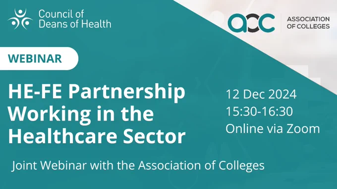The "HE-FE Partnership Working in the Healthcare Sector" webinar is on the 12th December 2024 between 15:30 and 16:30.

This is a joint webinar with the Association of Colleges.
