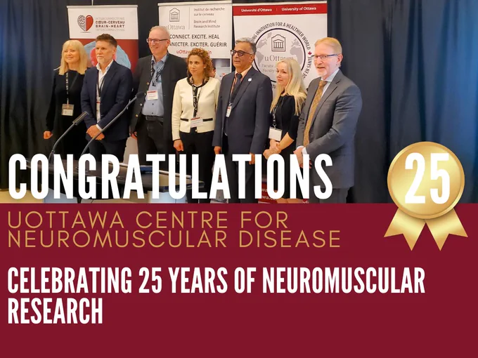 Congratulations Eric Poulin Centre for Neuromuscular Disease, celebrating 25 years of neuromuscular research. Photo including all current and former Centre leaders.