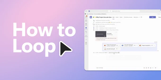 An image with the words 'How to Loop' next to a screenshot of a Microsoft Teams chat over a purple and pink gradient background.