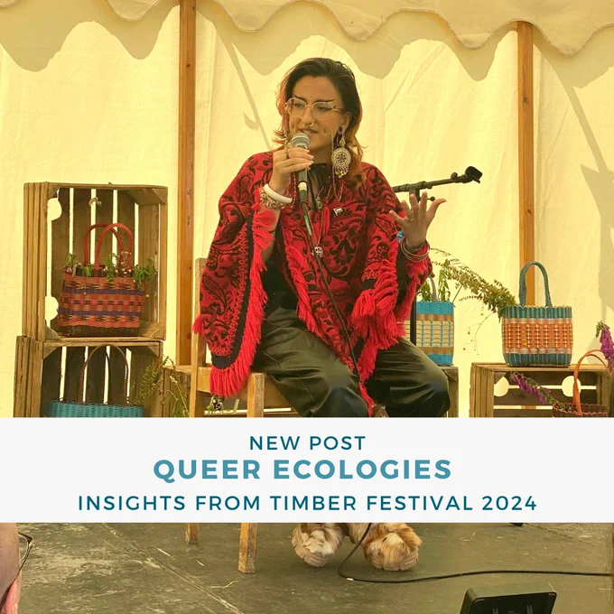 Jasmine sat on a stage at Timber Festival presenting her talk 'Queer Ecologies'.
A blue title at the top of the image reads: New Post: Queer Ecologies Insights from Timber Festival 2024. 
