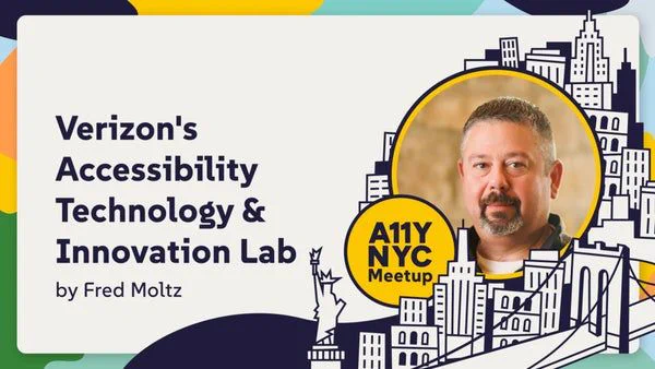 Fred Moltz has short salt and pepper hair with a goatee. Verizon's Accessibility Technology and Innovation Lab A11yNYC Meetup 