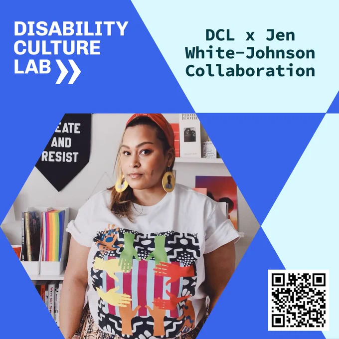 Artist Jen White- Johnson, a brown skinned person wearing a colorful shirt, a headwrap, and plate earrings, standing in front of a wall of books and artwork. 

On the top of the image is the Disability Culture Lab Logo and text: "Merch Store Now Live!"

There is a QR code on the bottom right of the image.