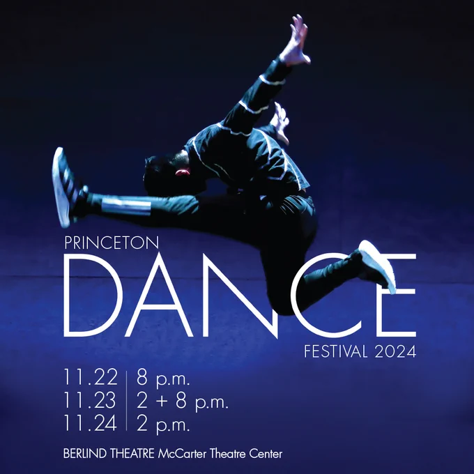 Poster for 2024 Princeton Dance Festival November 22-24, 2024.
