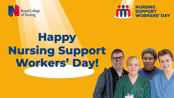 Royal College of Nursing. Happy Nursing Support Workers' Day! 