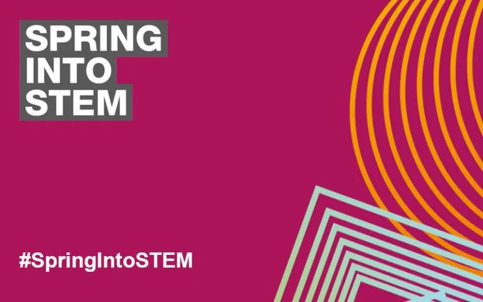 Image features a pink background with geometric shapes and the text "Spring Into STEM" alongside the hashtag #SpringIntoSTEM.