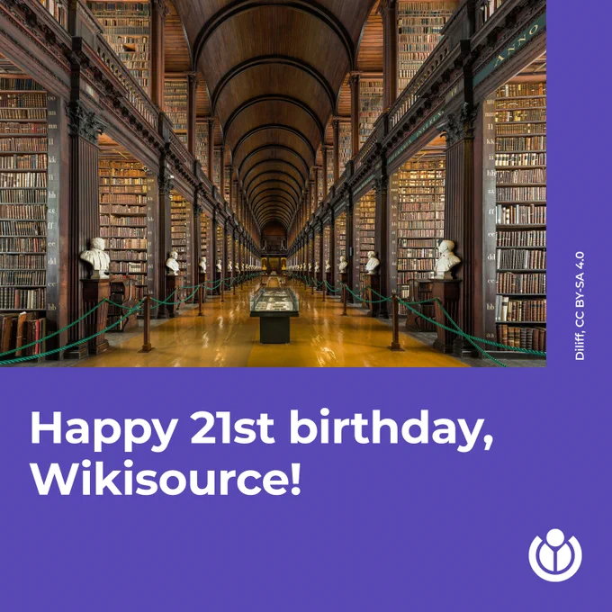 Vast library with many shelves filled with books. Text says: Happy 21st birthday, Wikisource! 