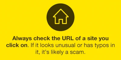 Icon of a house inside a circle on a yellow background with text advising to check the URL of a site for authenticity to avoid scams.