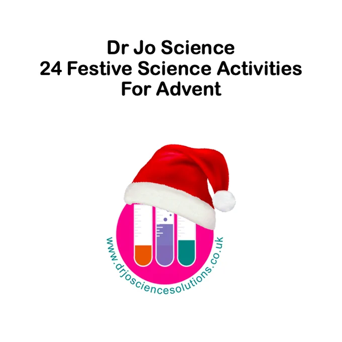 Dr Jo pink colourful test tube logo, wearing a red Santa hat. Text reads: Dr Jo Science. 24 Festive Science Activities for Advent. 