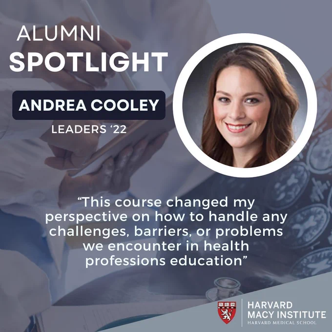 Image of Andrea Cooley and the quote, "This course changed my perspective on how to handle any challenges, barriers, or problems we encounter in health professions education.”
