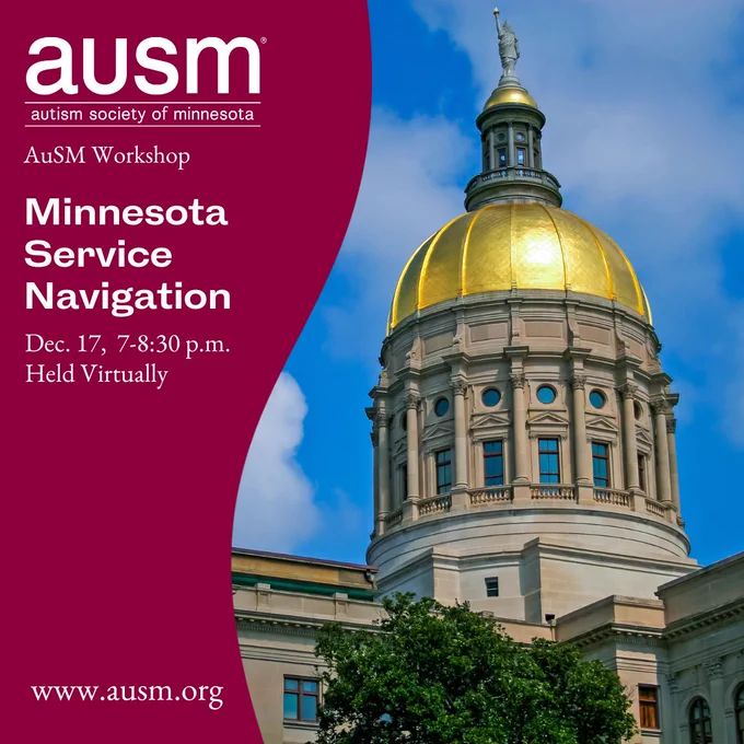 A photo of a state capitol building. Text reads AuSM Workshop. Minnesota Service Navigation. Date: Jan. 21, 2025; 7-8:30 p.m. Held virtually. www.ausm.org.