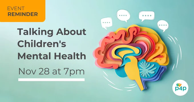 A brain crafted from layers of colourful paper cutouts, with each cutout representing a different brain area. Surrounding it are thought bubbles, creating imagery of an open conversation about mental health. The text reads, "Free P4P Webcast. Talking About Children's Mental Health. November 28 at 7pm."