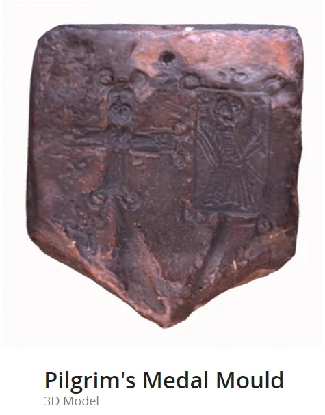 Screenshot of a small brown shield shaped object from sketchfab. This object is a cast of a medieval stone mould for a pilgrim’s medal, which was most likely used for making medals for pilgrims on their way to St. Andrews in Fife. It was found in St. Andrews Kirk in North Berwick, which would have been a stop for pilgrims continuing north.

It is made of stained brown plaster and features a cross and a saint side by side.