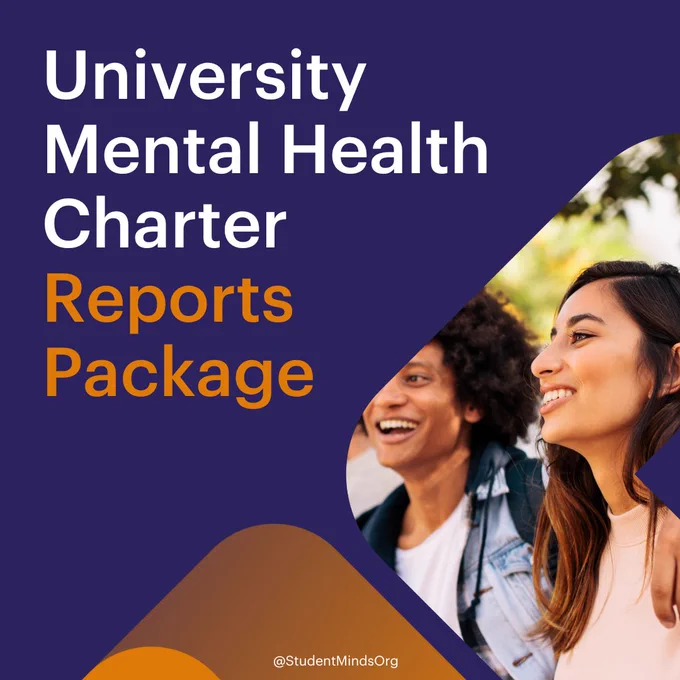 Text reads: University Mental Health Charter Reports Package. There is an image of a student with his arm over another student. @StudentMindsOrg.