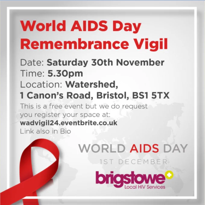 World AIDS Day Remembrance Vigil
Date: Saturday 30th November
Time: 5:30pm
Location: Watershed, 1 Canon's Road, Bristol BS1 5TX
This is a free event but we do we request you register a space.