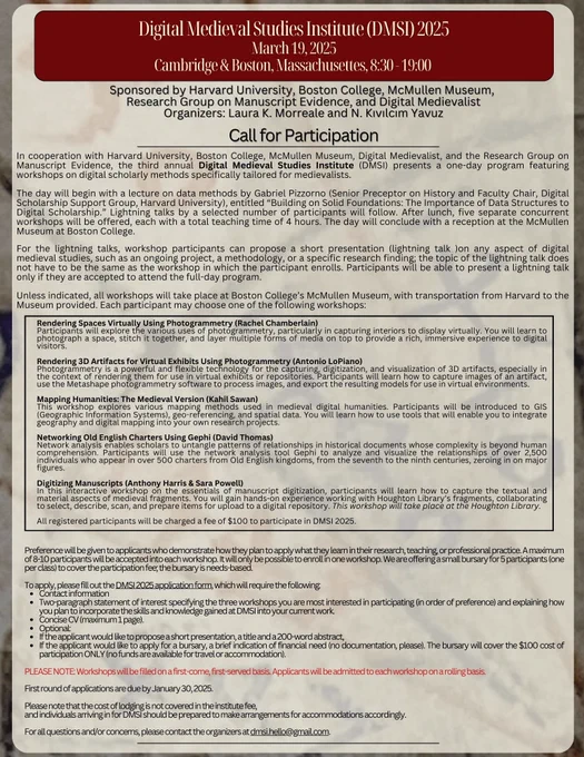 A flyer for the Digital Medieval Studies Institute (DMSI) 2025, detailing an event scheduled for March 19, 2025, in Cambridge and Boston, Massachusetts, from 8:30 AM to 7:00 PM. The event is sponsored by Harvard University, Boston College, McMullen Museum, the Research Group on Manuscript Evidence, and Digital Medievalist. Organized by Laura K. Morreale and N. Kıvılcım Yavuz, the day-long program features workshops on digital scholarly methods for medievalists.