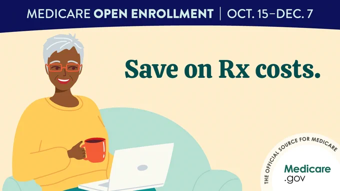 An illustration of an older woman with short grey hair wearing a yellow sweatshirt and holding an orange coffee mug while sitting on a light green couch. She has a laptop open on her lap. Overlay text: Save on Rx costs. Medicare Open Enrollment | Oct. 15-Dec. 7