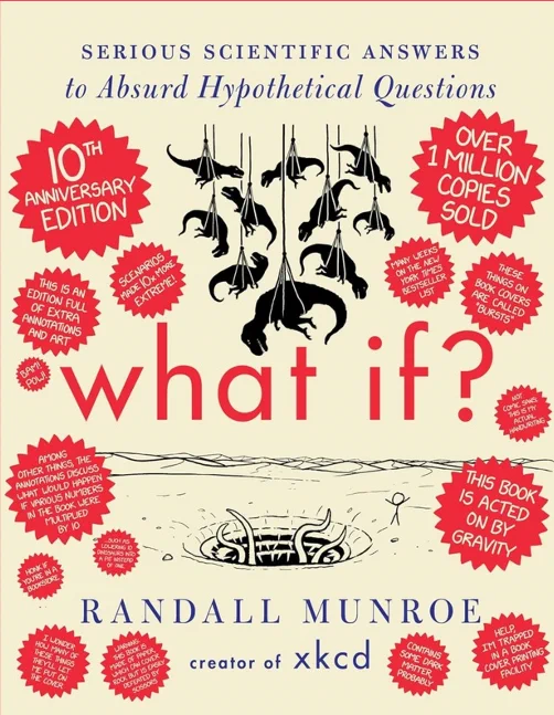 Cover of WHAT IF? 10th Anniversary Edition by Randall Munroe.