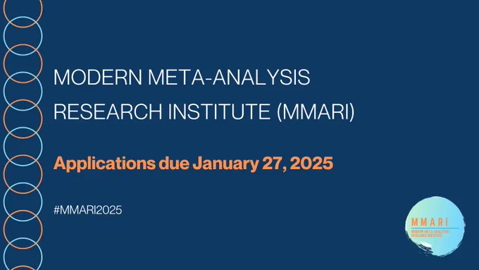 Modern Meta-Analysis Research Institute (MMARI). Applications due January 27, 2025. 