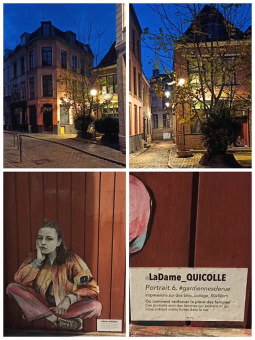 Cette composition combine des vues urbaines et un collage artistique en gros plan. Voici une brève description de chaque élément :

1. En haut à gauche et en haut à droite :
Ces images montrent des rues pavées éclairées par des réverbères, probablement en soirée ou à l'aube. L'architecture est typique de maisons en briques et de bâtiments anciens, probablement d'un quartier historique.


2. En bas à gauche et en bas à droite :
Ces images mettent en avant un collage urbain intitulé "LaDame_QUICOLLE - Portrait.6, #gardiennesderue". Ce portrait représente une femme assise dans une posture décontractée, avec un regard direct, imprimé et collé sur une surface en bois rouge. Une description en bas explique que ce projet met en lumière des femmes qui "nous prêtent mains fortes dans la rue", renforçant ainsi leur place dans l'espace public.